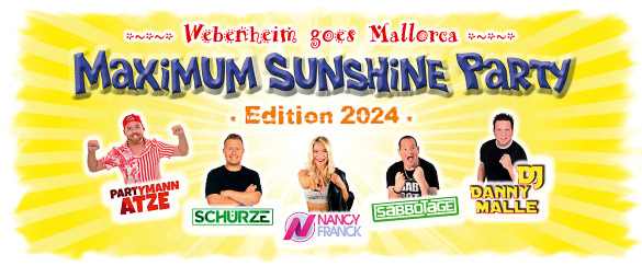 ''Webenheim goes Mallorca'' - MAXIMUM SUNSHINE PARTY (Edition 2024), Montag, 15.07.2024 - HAMEL's Festzelt auf dem Webenheimer Bauernfest